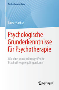 Vorderes Coverbild Psychologische Grunderkenntnisse für Psychotherapie