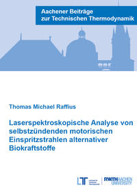 Vorderes Coverbild Laserspektroskopische Analyse von selbstzündenden motorischen Einspritzstrahlen alternativer Biokraftstoffe