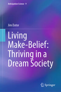 Vorderes Coverbild Living Make-Belief: Thriving in a Dream Society