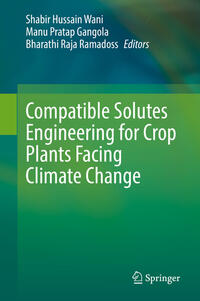 Vorderes Coverbild Compatible Solutes Engineering for Crop Plants Facing Climate Change