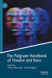 Vorderes Coverbild The Palgrave Handbook of Theatre and Race