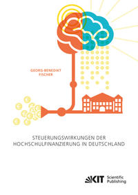 Vorderes Coverbild Steuerungswirkungen der Hochschulfinanzierung in Deutschland