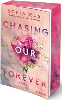 Vorderes Coverbild Chasing Our Forever – Based on Roxy's & Abdul's True Story