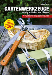 Vorderes Coverbild Gartenwerkzeuge richtig schärfen und pflegen