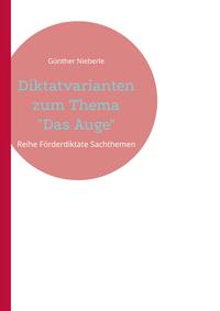 Vorderes Coverbild Diktatvarianten zum Thema „Das Auge“