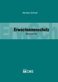 Vorderes Coverbild Erwachsenenschutz. Kommentar zu Art. 360–456 ZGB.