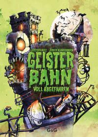 Vorderes Coverbild Geisterbahn, voll abgefahren!