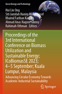 Vorderes Coverbild Proceedings of the 3rd International Conference on Biomass Utilization and Sustainable Energy; ICoBiomasSE 2023; 4–5 September; Kuala Lumpur, Malaysia