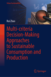 Vorderes Coverbild Multi-criteria Decision-Making Approaches to Sustainable Consumption and Production