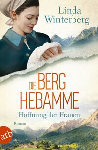 Vorderes Coverbild Die Berghebamme – Hoffnung der Frauen