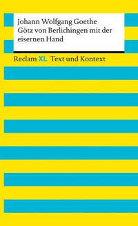 Vorderes Coverbild Götz von Berlichingen mit der eisernen Hand. Textausgabe mit Kommentar und Materialien