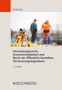 Vorderes Coverbild Vermessungsrecht, Grenzstreitigkeiten und Recht der Öffentlich bestellten Vermessungsingenieure