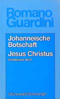 Vorderes Coverbild Johanneische Botschaft /Jesus Christus