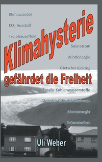 Vorderes Coverbild Klimahysterie gefährdet die Freiheit