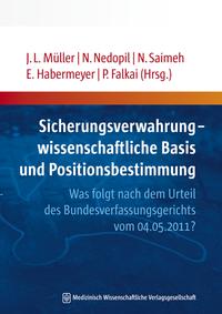 Vorderes Coverbild (hohe Qualität) Sicherungsverwahrung - wissenschaftliche Basis und Positionsbestimmung