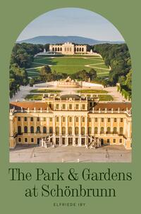 Vorderes Coverbild The Park & Gardens at Schönbrunn