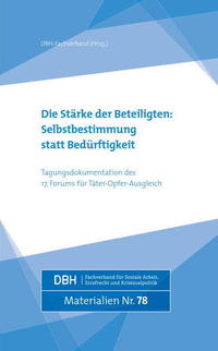 Vorderes Coverbild Die Stärke der Beteiligten: Selbstbestimmung statt Bedürftigkeit