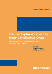 Vorderes Coverbild Seismic Exploration of the Deep Continental Crust