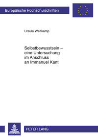 Vorderes Coverbild Selbstbewusstsein – eine Untersuchung im Anschluss an Immanuel Kant