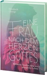 Vorderes Coverbild Eine Frau nach dem Herzen Gottes