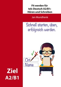 Vorderes Coverbild Fit werden für telc Deutsch A2/B1: Hören und Schreiben