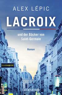Vorderes Coverbild Lacroix und der Bäcker von Saint-Germain
