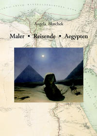 Vorderes Coverbild Maler – Reisende – Aegypten.