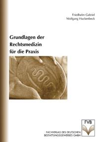 Vorderes Coverbild Grundlagen der Rechtsmedizin für die Praxis