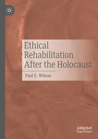 Vorderes Coverbild Ethical Rehabilitation After the Holocaust