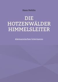 Vorderes Coverbild Die Hotzenwälder Himmelsleiter