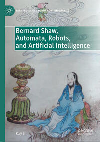 Vorderes Coverbild Bernard Shaw, Automata, Robots, and Artificial Intelligence