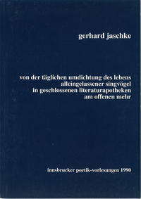 Vorderes Coverbild Von der täglichen Umdichtung des Lebens alleingelassener Singvögel