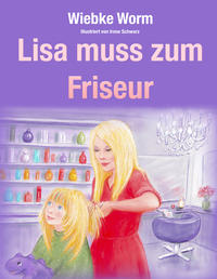 Vorderes Coverbild Lisa muss zum Friseur