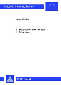 Vorderes Coverbild In Defence of the Human in Education