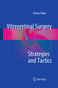 Vorderes Coverbild Vitreoretinal Surgery: Strategies and Tactics