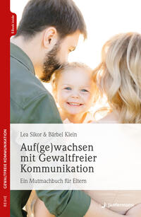 Vorderes Coverbild Auf(ge)wachsen mit Gewaltfreier Kommunikation
