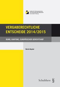 Vorderes Coverbild Vergaberechtliche Entscheide 2014/2015