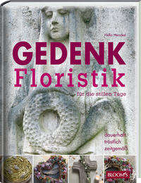 Vorderes Coverbild Gedenkfloristik für die stillen Tage