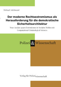 Vorderes Coverbild Der moderne Rechtsextremismus als Herausforderung für die demokratische Sicherheitsarchitektur