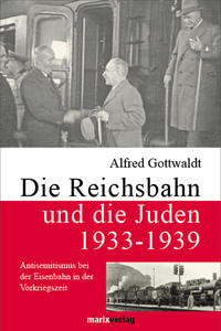 Vorderes Coverbild Die Reichsbahn und die Juden 1933-1939