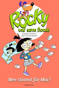 Vorderes Coverbild Rocky und seine Bande, Bd. 5: Wer stimmt für Mia?
