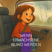 Vorderes Coverbild Wenn Erwachsene blind werden