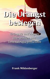 Vorderes Coverbild Die Urangst besiegen