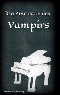 Vorderes Coverbild Die Pianistin des Vampirs