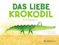 Vorderes Coverbild Das liebe Krokodil