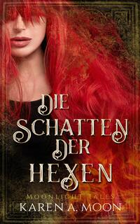 Vorderes Coverbild Die Schatten der Hexen
