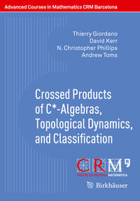 Vorderes Coverbild Crossed Products of C*-Algebras, Topological Dynamics, and Classification