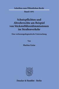 Vorderes Coverbild Schutzpflichten und Abwehrrechte am Beispiel von Stickstoffdioxidimmissionen im Straßenverkehr.