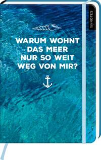 Vorderes Coverbild myNOTES Notizbuch A5: Warum wohnt das Meer nur so weit weg von mir?
