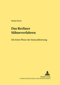Vorderes Coverbild Das «Berliner Sühneverfahren» – Die letzte Phase der Entnazifizierung
